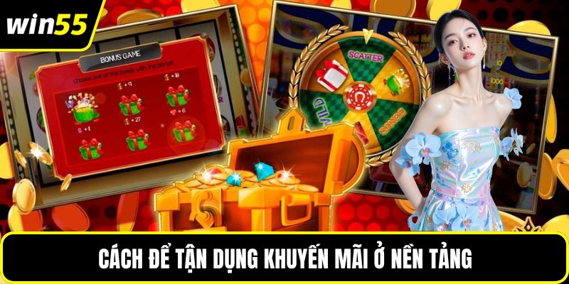 Cách để tận dụng khuyến mãi ở nền tảng