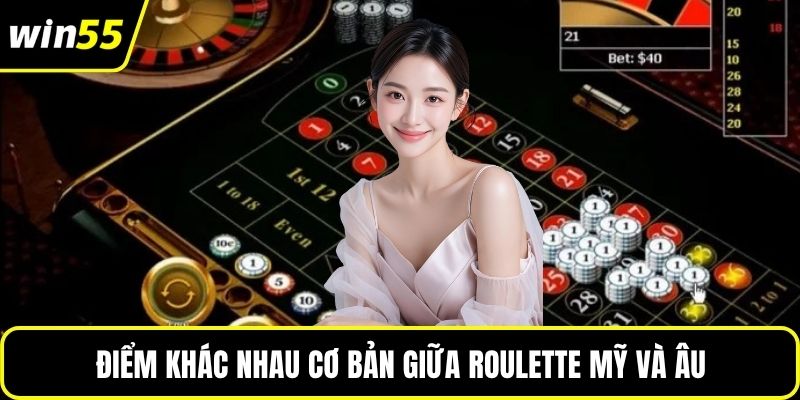 Điểm khác nhau cơ bản giữa roulette Mỹ và Âu