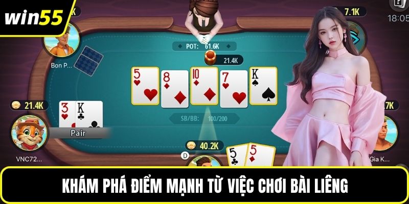 Khám phá điểm mạnh từ việc chơi bài liêng