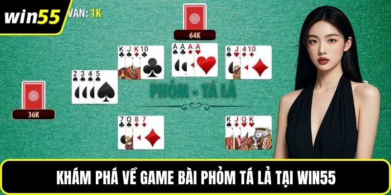 Khám phá về game bài phỏm tá lả tại WIN88
