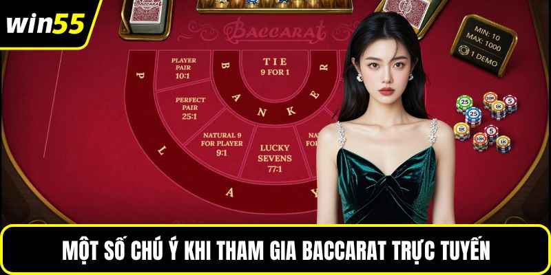 Một số chú ý khi tham gia baccarat trực tuyến