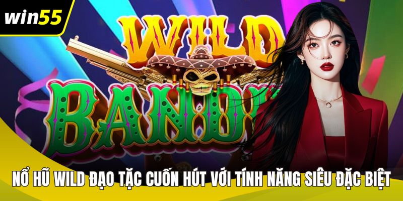 Nổ hũ wild đạo tặc