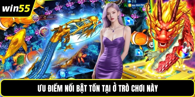 Ưu điểm nổi bật tồn tại ở trò chơi này